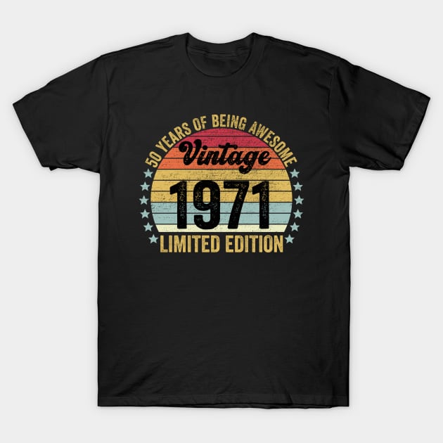 50th Birthday, 50 Year Old Gifts Vintage 1971 Limited Edition T-Shirt by DragonTees